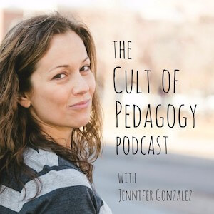 https://www.cultofpedagogy.com/pod/