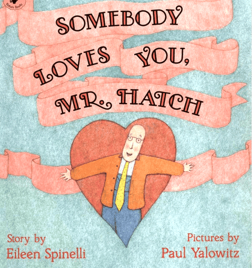 Somebody Loves You, Mr. Hatch Book Review with cute story extensions.