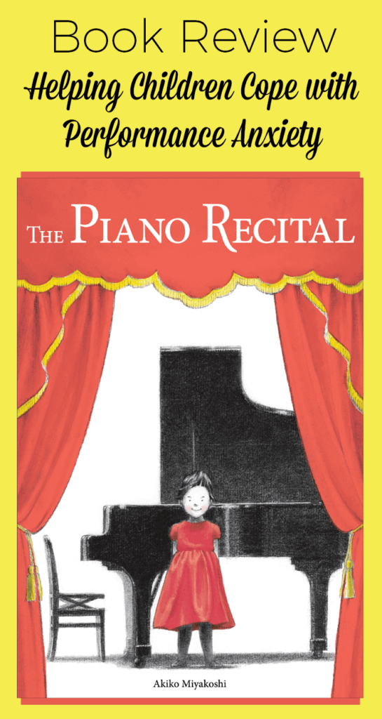 The Piano Recital: A Book About Performance Anxiety