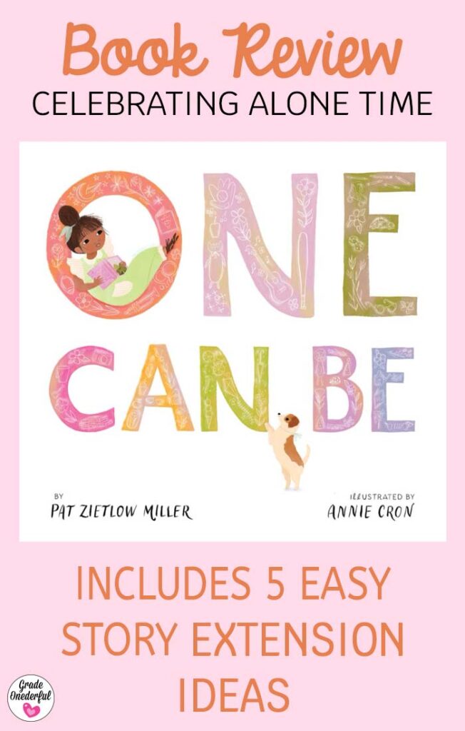 Picture Book Spotlight: One Can Be Inspires Children to Explore Solo Time