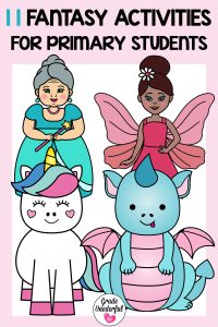Fantasy activities for primary students